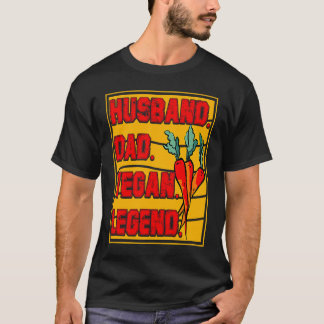 Make man Pappa Vegan Legend Vegan Vegan Citat T Shirt