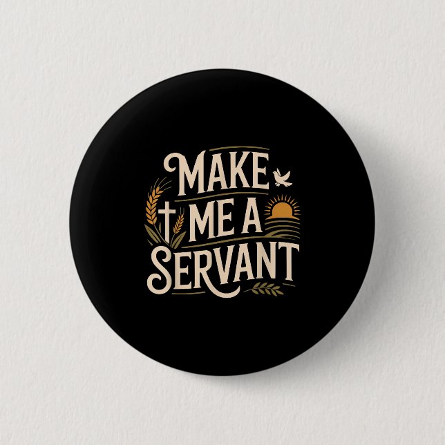 Make Me A Servant Faith-based Christian Worship  Knapp (Framsida)