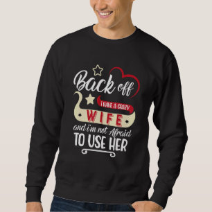 Make med galna hustrur och jag är inte rädd för An Lång Ärmad Tröja