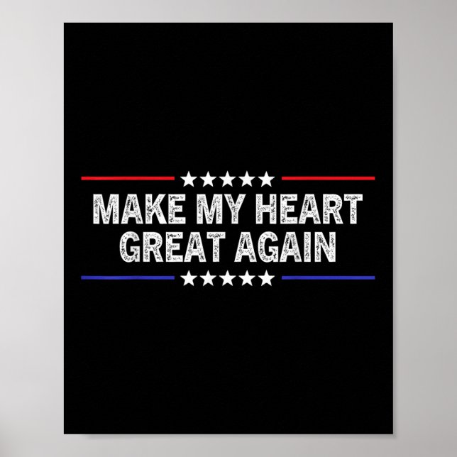 Make My Heart Great Again Funny Open Heart Surgery Poster (Framsidan)