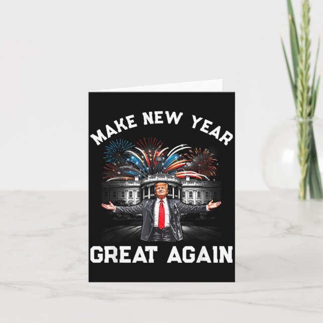 Make New Year Great Again Happy New Years Eve Day  Kort (Framsida)