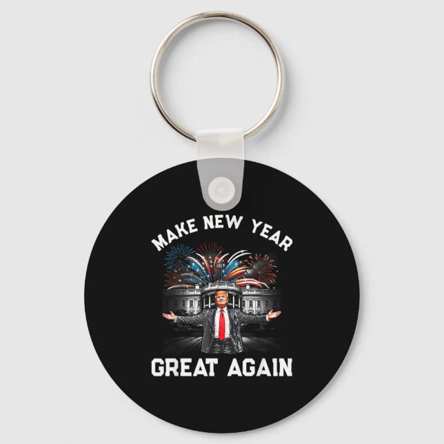 Make New Year Great Again Happy New Years Eve Day  Nyckelring (Framsida)