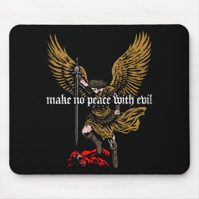 Make No Peace With Evil Archangel Michael Design ( Musmatta (Framsidan)
