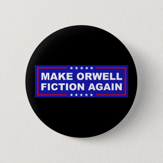 Make Orwell Fiction Again Knapp (Framsida)
