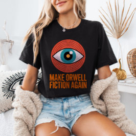 Make Orwell Fiction Again Mid Century Evil Eye T Shirt
