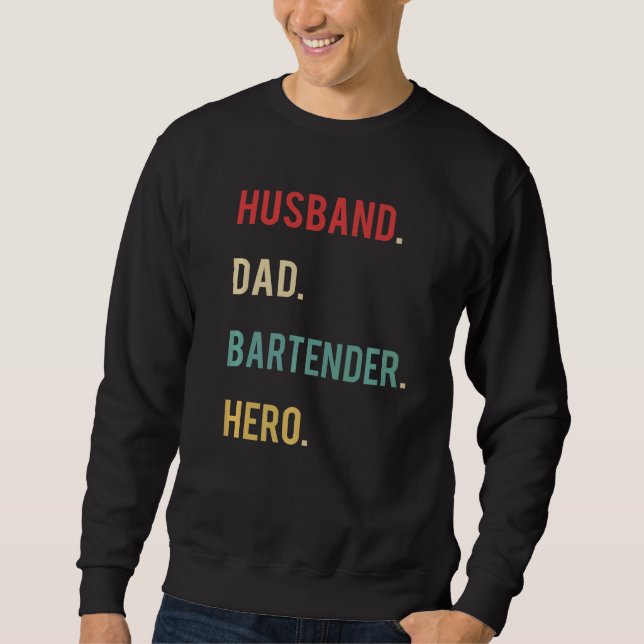 Make Pappa Bartender Hero Day Merch Lång Ärmad Tröja (Framsida)