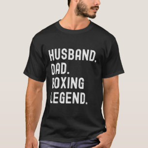 Make Pappa Boxing Legend Fars dag T Shirt