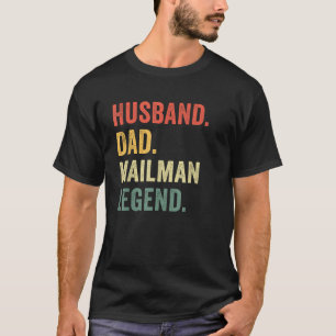 Make Pappa, brevarbetare Legend Funny Postal Worke T Shirt