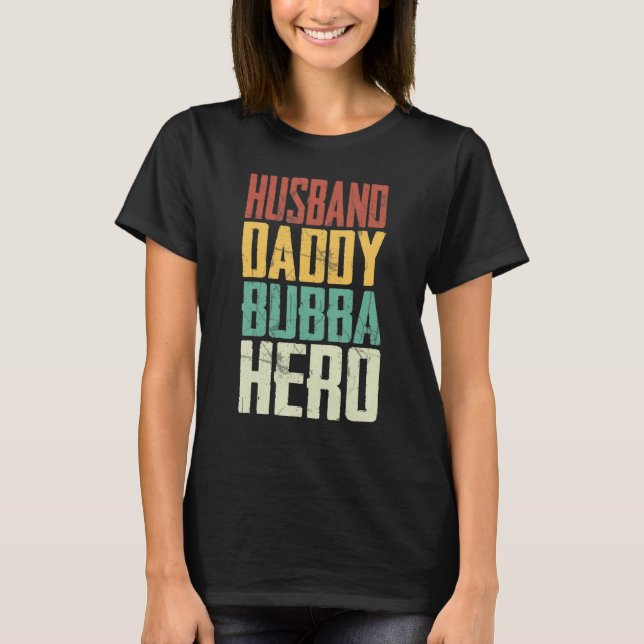 Make pappa Bubba Hero Proud Grandpa Fars dag T Shirt (Framsida)