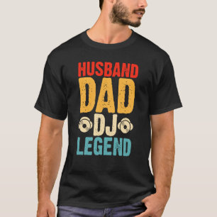 Make Pappa DJ Legend T Shirt