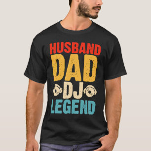 Make Pappa DJ Legend T Shirt