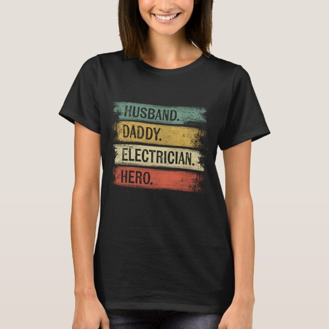 Make pappa Electrician Hero Funny Lineman Pappa G T Shirt (Framsida)