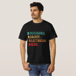 Make pappa Electrician Hero T Shirt