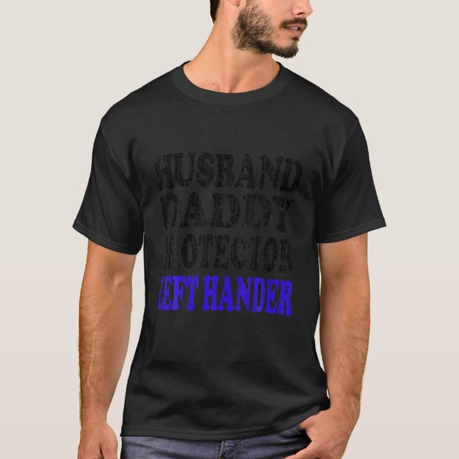 Make pappa Lämnade Hander Funny Lefty Graphic T Sh T Shirt (Framsida)
