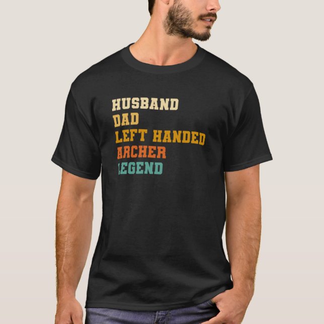 Make Pappa Lämnat Handed Archer Legend Archery Arc T Shirt (Framsida)