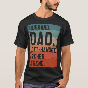Make Pappa Lämnat Handed Archer Legend Archery Arc T Shirt