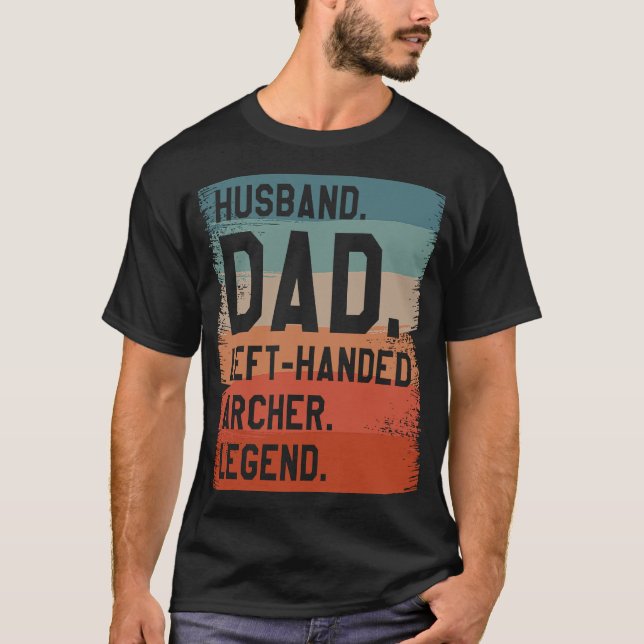 Make Pappa Lämnat Handed Archer Legend Archery Arc T Shirt (Framsida)