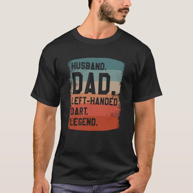 Make Pappa Lämnat Handed Legend Darter T Shirt (Framsida)