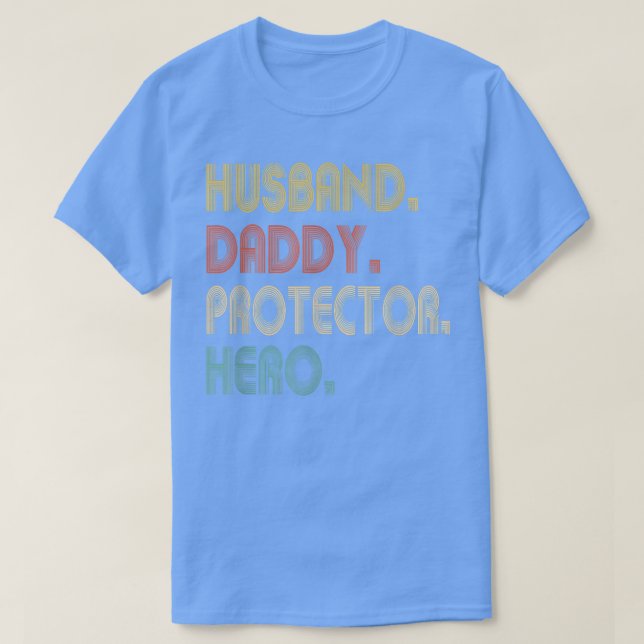 Make pappa Protector Hero Fars dag Gift Fo T Shirt (Design framsida)