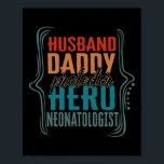 Make pappa Protector Hero Neonatolog Poster<br><div class="desc">Make pappa Protector Hero Neonatolog Fars dag Manar d Gift. Perfekt-gåva till pappa,  mamma,  pappa,  manar,  kvinnor,  vänner och familjemedlemmar på Thanksgiving Dag,  juldag,  Mors dag,  Fars dag,  4 juli,  1776 Oberoende dag,  veterandagen,  Halloween D,  Patrick's Day</div>