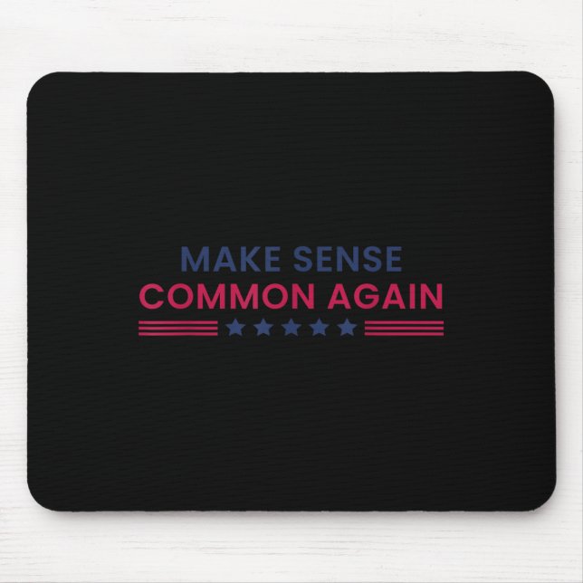 Make Sense Common Again Funny Quote  Musmatta (Framsidan)