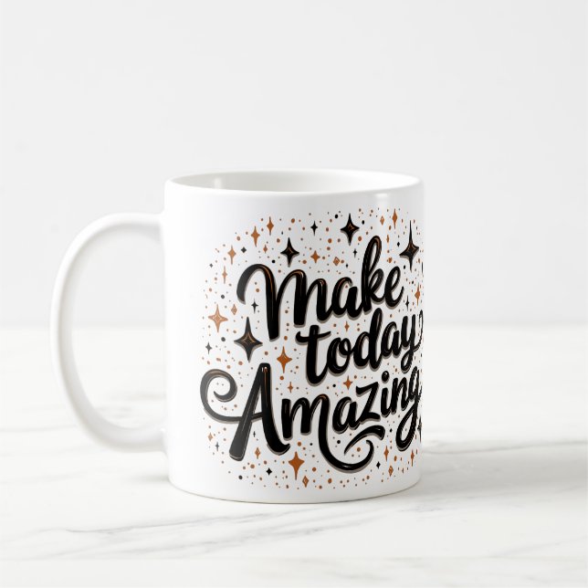 Make Today Amazing 1 Kaffemugg (Vänster)