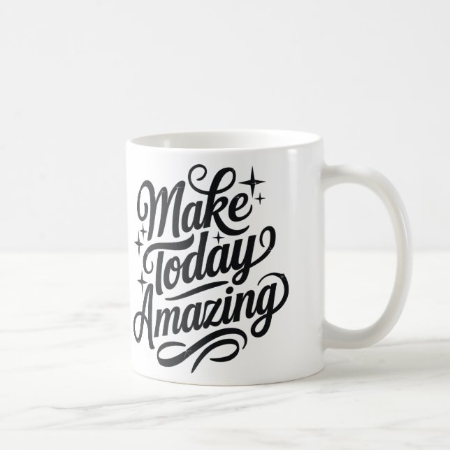 Make Today Amazing 2 Kaffemugg (Höger)