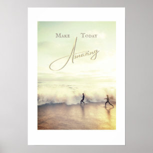 Make Today Amazing At The Typography Beach Poster