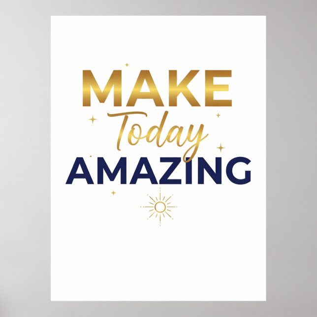 Make Today Amazing Gold Navy Sun Design Poster (Framsidan)