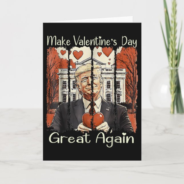 Make Valentine Day Great Again Funny Trump 2025 Lo Kort (Framsida)