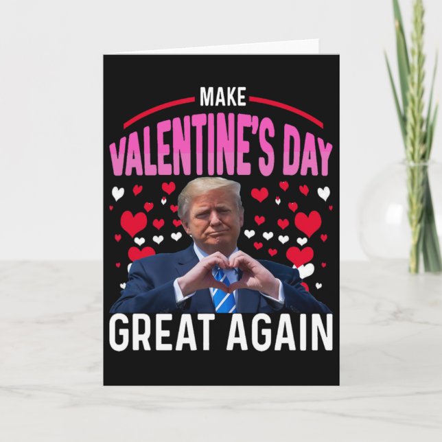 Make Valentine Day Great Again Funny Trump Lovers  Kort (Framsida)
