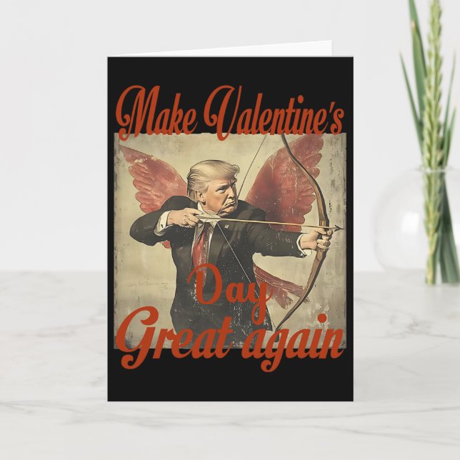 Make Valentine's Day Great Again Funny Trump Valen Kort (Framsida)