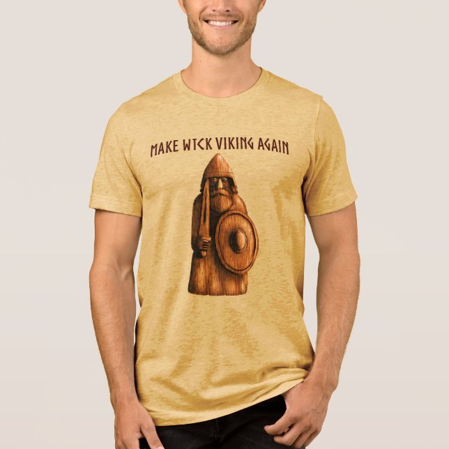 Make Wick Viking Again T Shirt (Framsida)