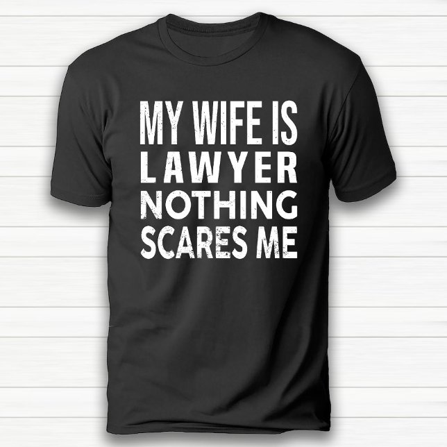 Make Wife Birthday, Humor, noj T Shirt (Funny Romantic Humor Lawyer Husband Wife Birthday T-Shirt)