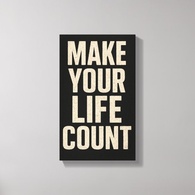 Make Your Life Count Canvastryck (Framsida)