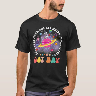 Make Your Mark and see kids Dot Day international T Shirt