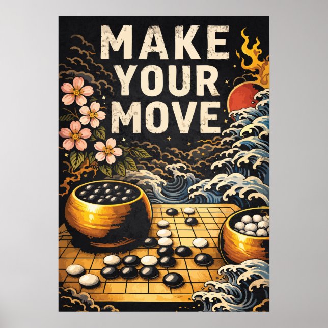 Make Your Move, Japanese Go Board, Success Chess Poster (Framsidan)