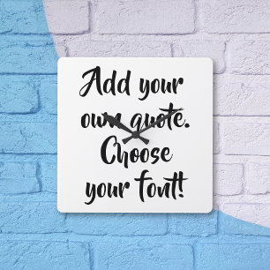 Make your own quote personalized fyrkantig klocka