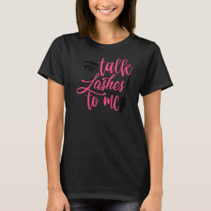 Makeup Artist Cosmetolog Cosmetology Lash Bea T Shirt