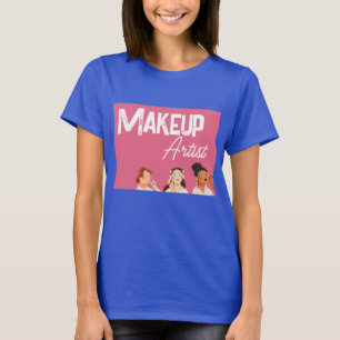 Makeup Artist T-Shirt