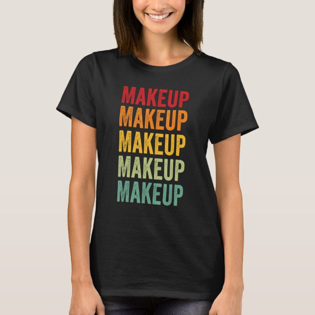 Makeup Makeup Hobbyist Rainbow Design T Shirt (Framsida)