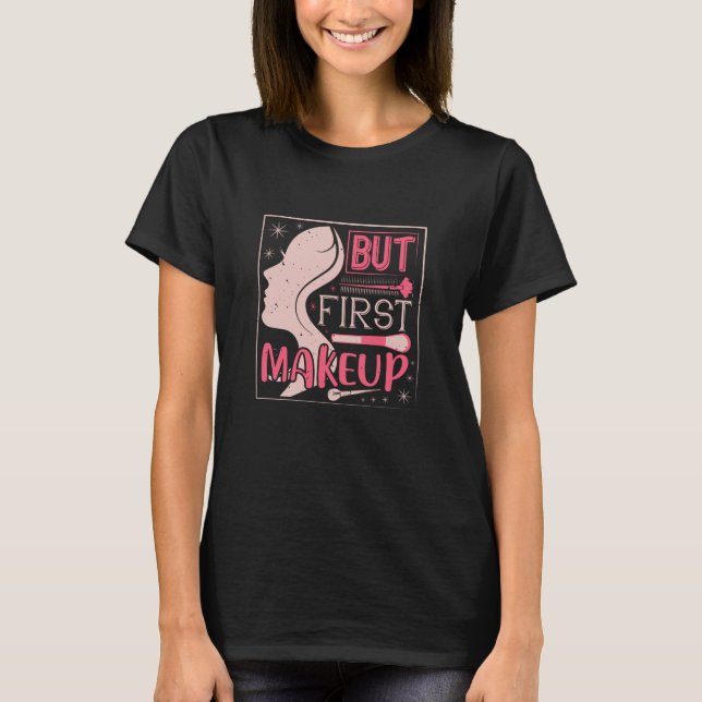 Makeup - men första makeup t shirt (Framsida)