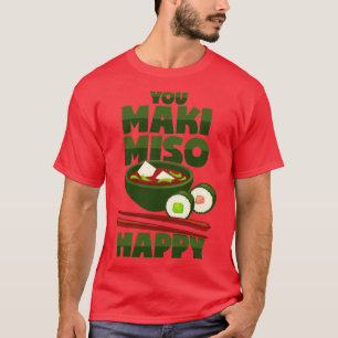 Maki Miso Japansk Food Pun T Shirt