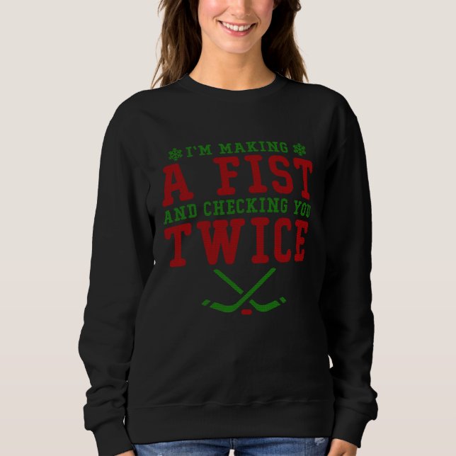Making A Fist Checking You Twice Hockey Ugly Chris T Shirt (Framsida)