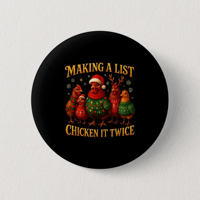 Making A List Chicken It Twice Funny Christmas  Knapp (Framsida)