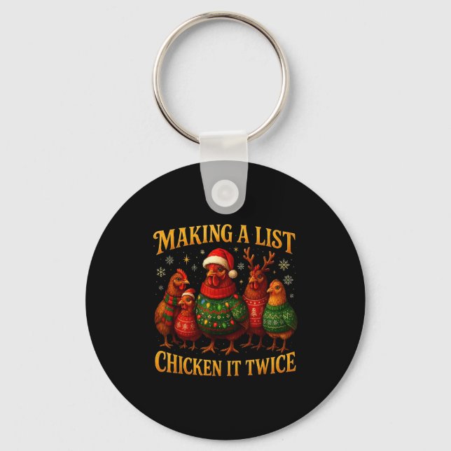 Making A List Chicken It Twice Funny Christmas  Nyckelring (Framsida)