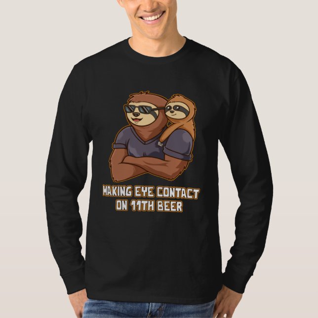Making Eye Contact on 11th Beer Dad Beer  Daddy Dr T Shirt (Framsida)