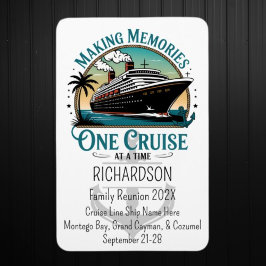 Making Memories One Cruise at a Time Cruise Door Magnet