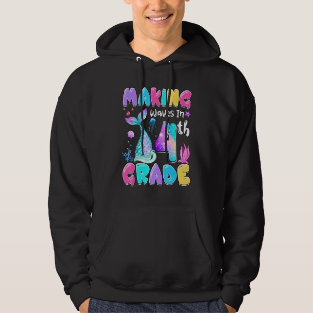 Making My Waves In 4th Grade Mermaid Back To Schoo Hoodie (Framsida)