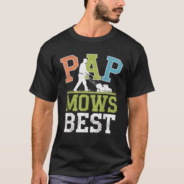Making Pap Mows Best Funny Gräsmatta Care Pappa Fa T Shirt (Framsida)